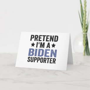 Påstå att jag är en biden Supporter Funny Hallowee Kort