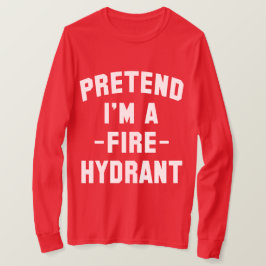 Påstå att jag är en brandhydrant funny Halloween T Shirt