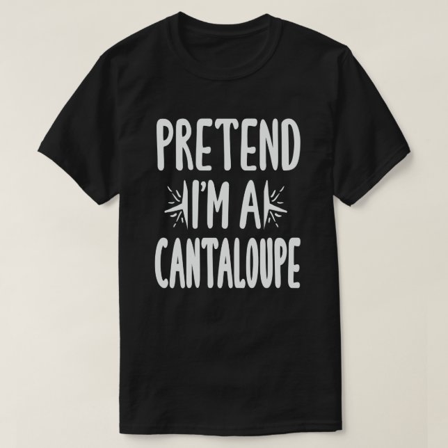 Påstå att jag är en Cantaloupe Easy Halloween Cost T Shirt (Design framsida)