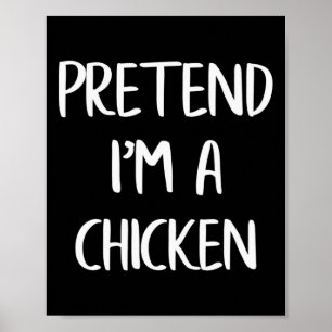 Påstå att jag är en Chicken Funny Lazy Halloween C Poster