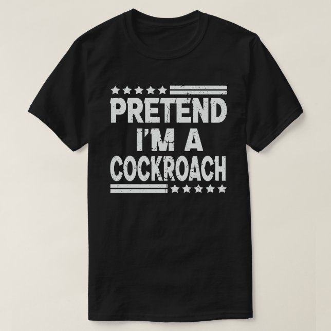 Påstå att jag är en cockroach Easy Halloween Costu T Shirt (Design framsida)