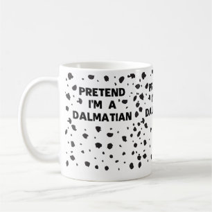 Påstå att jag är en Dalmatian Costume Funny Hallow Kaffemugg