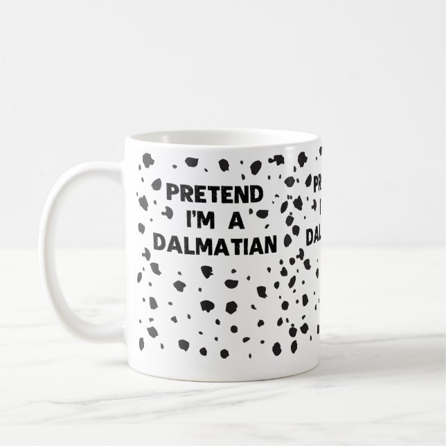 Påstå att jag är en Dalmatian Costume Funny Hallow Kaffemugg (Vänster)