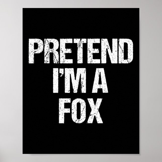 Påstå att jag är en Fox Costume Funny Lazy Hallowe Poster (Framsidan)