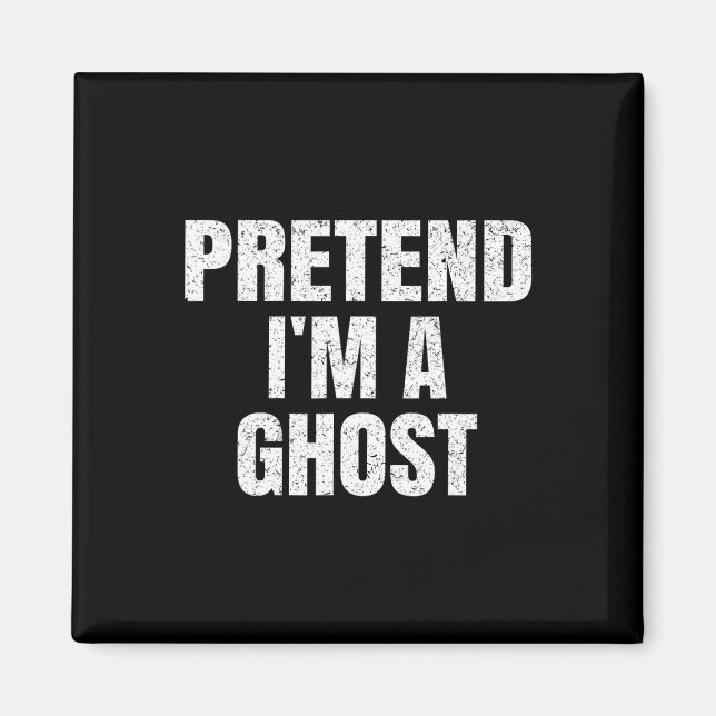 Påstå att jag är en Ghost Lazy Easy Halloween Fami Magnet (Framsidan)