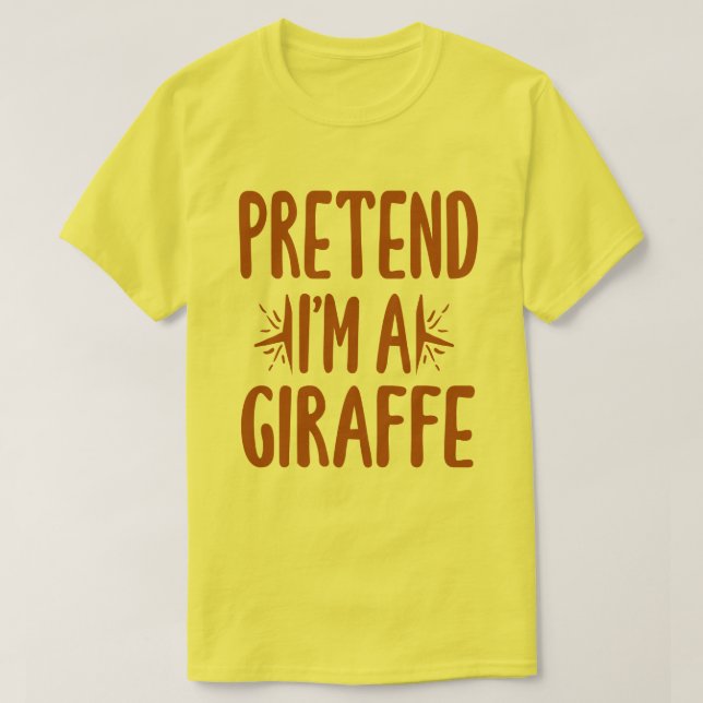 Påstå att jag är en Giraffe Easy Lazy Halloween Co T Shirt (Design framsida)