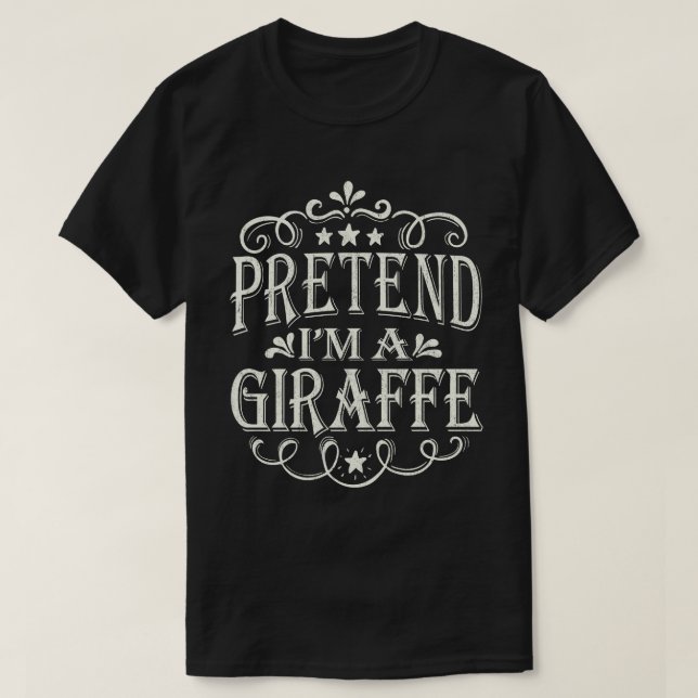 Påstå att jag är en Giraffe Easy Lazy Halloween Co T Shirt (Design framsida)