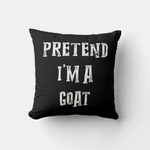 Påstå att jag är en goat Halloween Costume Kudde