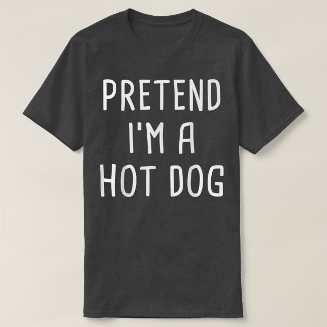 Påstå att jag är en Hett Hund Halloween Costume T Shirt (Design framsida)