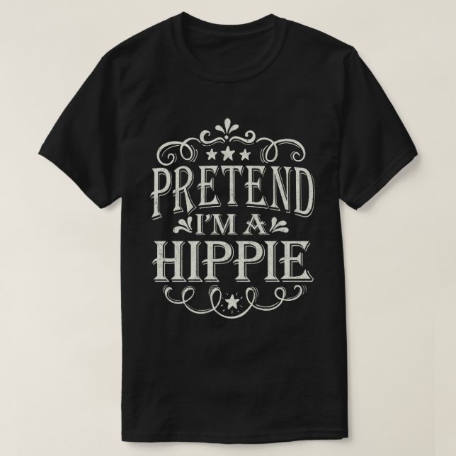 Påstå att jag är en hippie Easy Lazy Halloween Cos T Shirt (Design framsida)