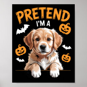 Påstå att jag är en Hund älskare Funny Halloween C Poster