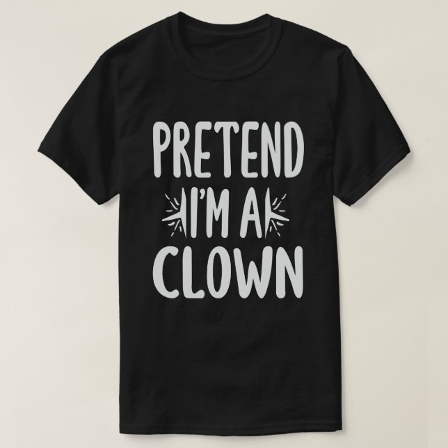 Påstå att jag är en klok, lätt lazy Halloween Cost T Shirt (Design framsida)