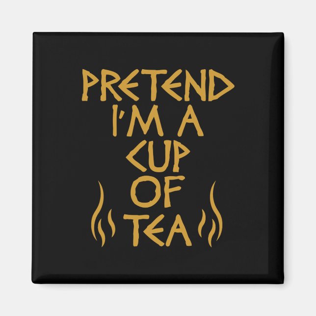 Påstå att jag är en Kopp av Tea Lazy Halloween Cos Magnet (Framsidan)