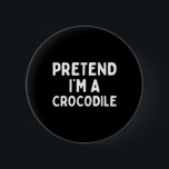 Påstå att jag är en krokodil Roligt Lazy Grönt Hal Knapp<br><div class="desc">Påstå att jag är en krokodil Roligt Lazy Grönt Halloween Costume</div>