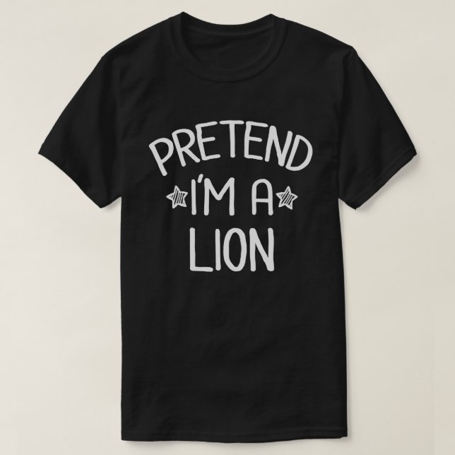 Påstå att jag är en Lejon, snygg Halloween-kostym T Shirt (Design framsida)