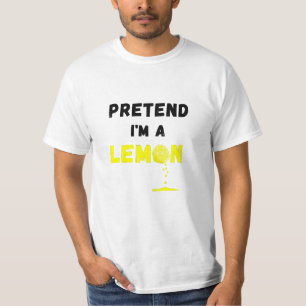 Påstå att jag är en Lemon Costume Lazy Funny T Shirt