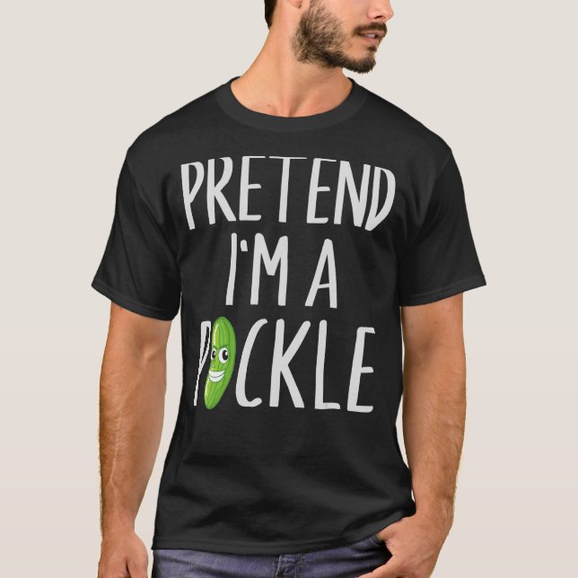 Påstå att jag är en Pickle Lazy Easy Halloween Cos T Shirt (Framsida)