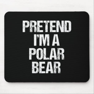 Påstå att jag är en Polar Bear Costume Funny Lazy Musmatta