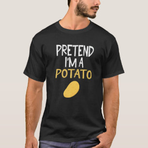 Påstå att jag är en potato Halloween Costume Hallo T Shirt
