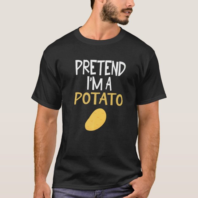 Påstå att jag är en potato Halloween Costume Hallo T Shirt (Framsida)