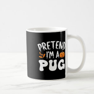 Påstå att jag är en Pug Halloween Costume Manar Wo Kaffemugg