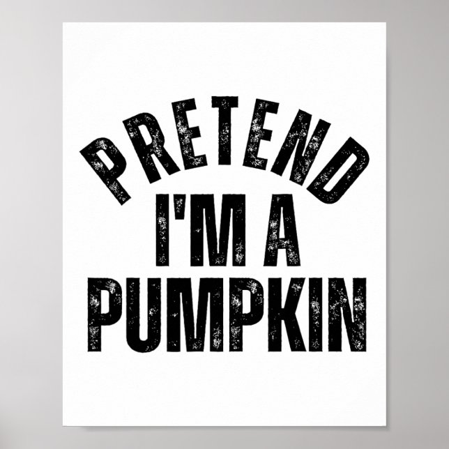 Påstå att jag är en Pumpkin-funny Matching Par Hal Poster (Framsidan)