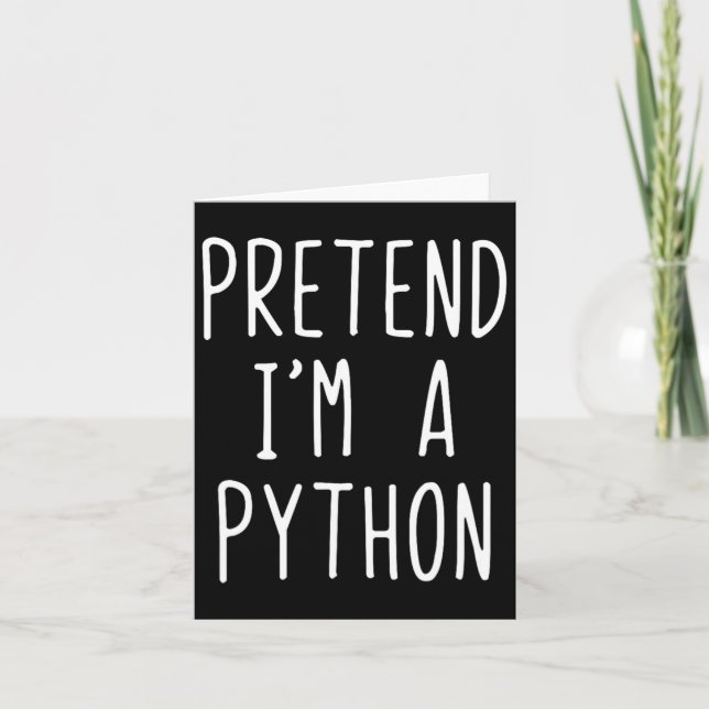 Påstå att jag är en Python Costume Halloween Funny Kort (Framsida)