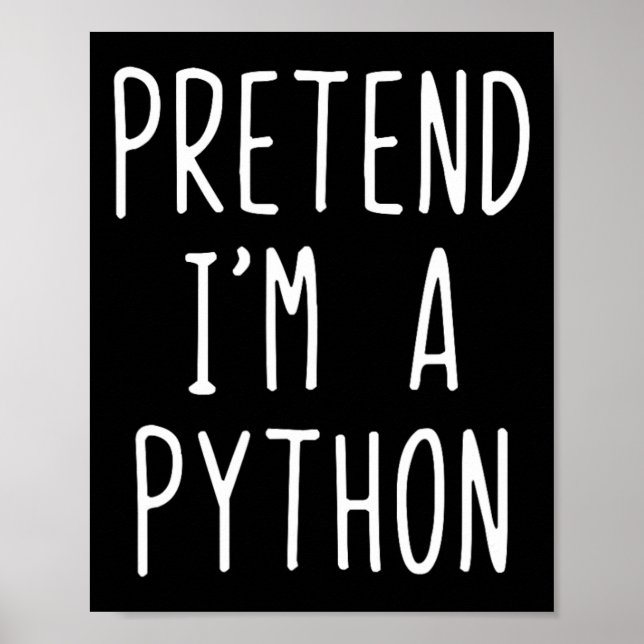 Påstå att jag är en Python Costume Halloween Funny Poster (Framsidan)