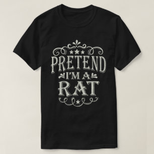 Påstå att jag är en Råtta Easy Lazy Halloween Cost T Shirt