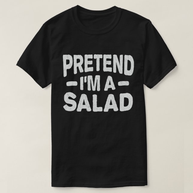 Påstå att jag är en Salad Easy Lazy Halloween Cost T Shirt (Design framsida)
