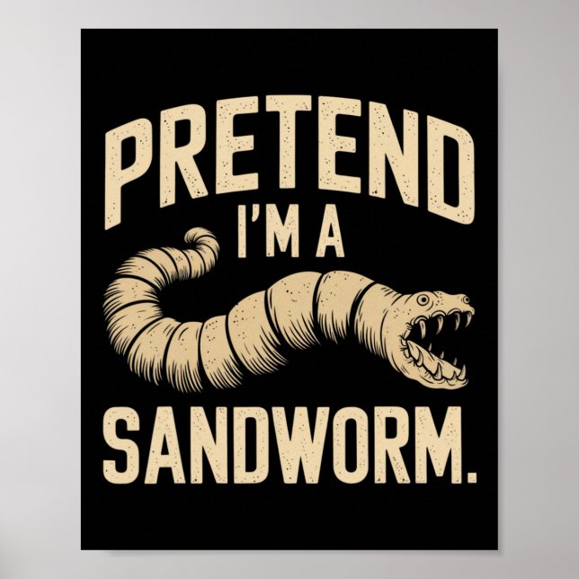 Påstå att jag är en Sandworm Funny Halloween Party Poster (Framsidan)