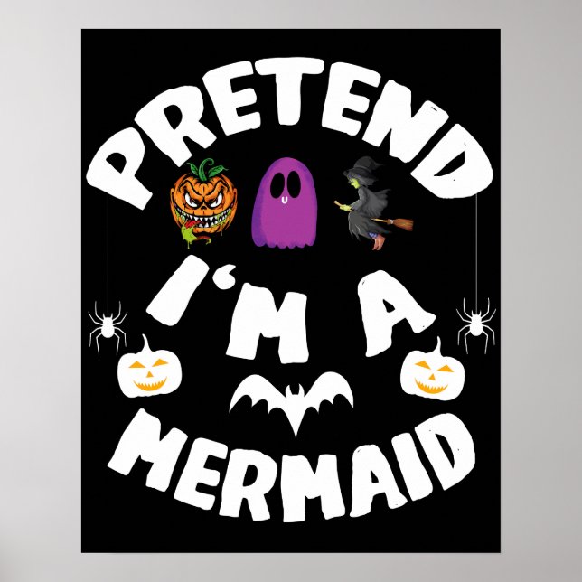 Påstå att jag är en Sjöjungfru Funny Halloween Cos Poster (Framsidan)