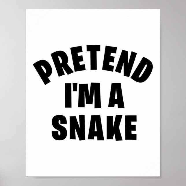 Påstå att jag är en Snake Funny Lazy Halloween Cos Poster (Framsidan)