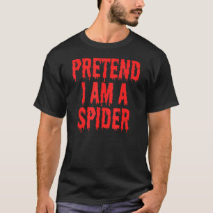 Påstå att jag är en Spider Costume Kids Halloween T Shirt