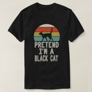 Påstå att jag är en svart katt lätt halloween-dräk t shirt