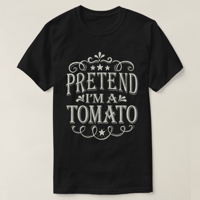 Påstå att jag är en Tomato Easy Lazy Halloween Cos T Shirt (Design framsida)
