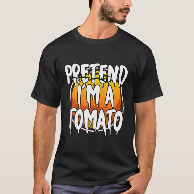Påstå att jag är en Tomato Funny Lazy Halloween Co T Shirt (Framsida)