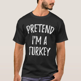Påstå att jag är en turkiskt rolig, söt Thanksgivi T Shirt