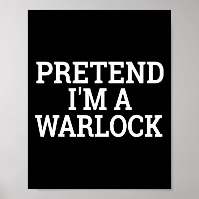 Påstå att jag är en Warlock Lazy Halloween Easy Ea Poster (Framsidan)
