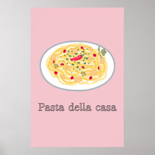 Pasta Della Casa Aglio Olio Rosa Kök Affisch