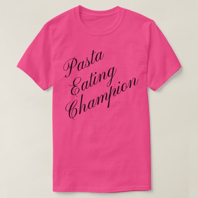 Pasta Eating Champion Competitive Food Eating Cont T Shirt (Design framsida)