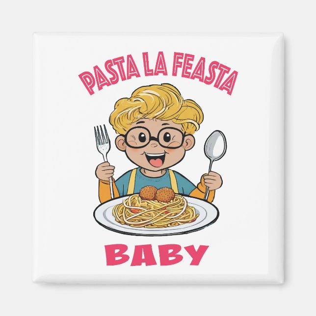 Pasta La Feasta Baby Magnet (Framsidan)
