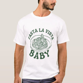 Pasta La Vista, Baby T Shirt