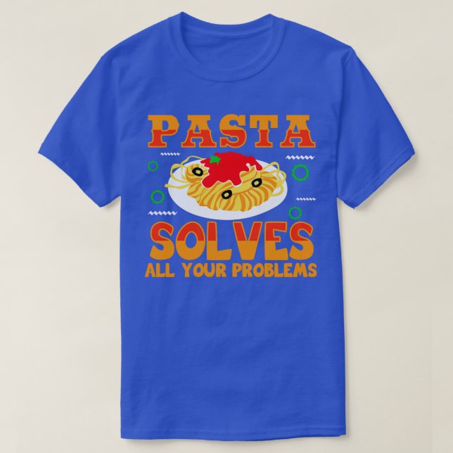 Pasta löser alla dina problem t shirt (Design framsida)
