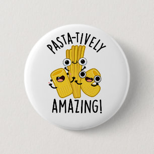 Pasta-tively Fantastisk Funny Pasta Pun Knapp