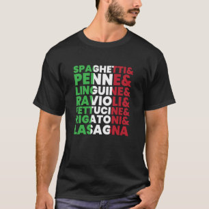 Pasta Types Spaghetti Food Italien T Shirt