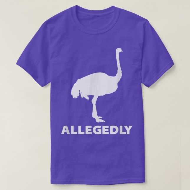 Påstådd Ostrich Flightless Bird Funny  T Shirt (Design framsida)