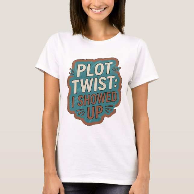 Påstående Blå PLOT TWIST JAG KOM T Shirt (Framsida)