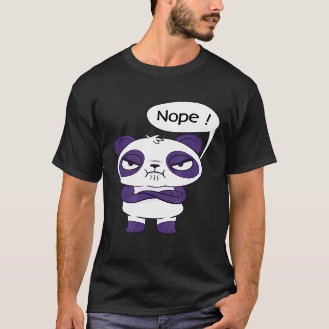 Påstående Panda I Nope Roligt I No Nope No T Shirt (Framsida)