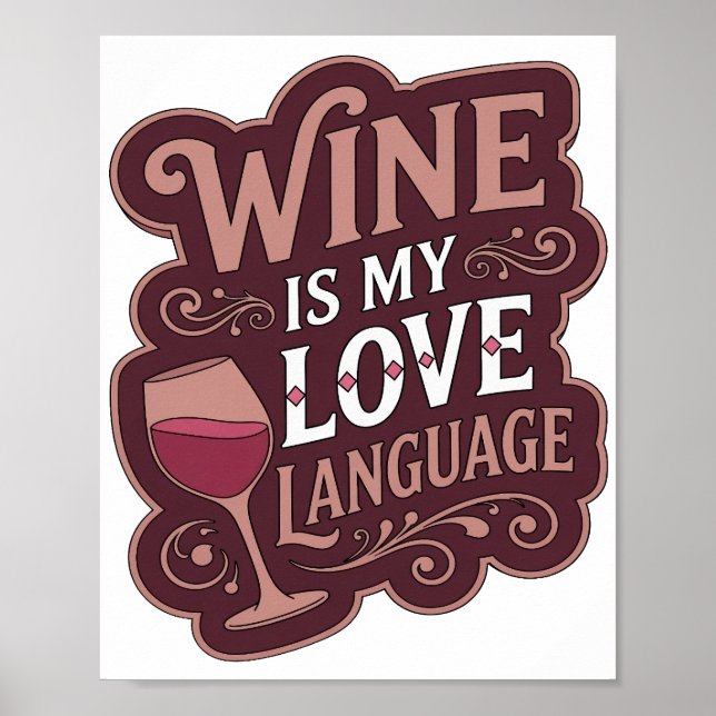Påstående Rosa VIN ÄR MITT KÄRLEKSSPRÅK Design Poster (Framsidan)